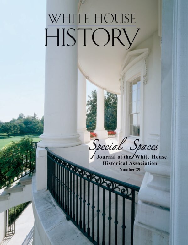 White House History 29 Special Spaces White House Historical Association