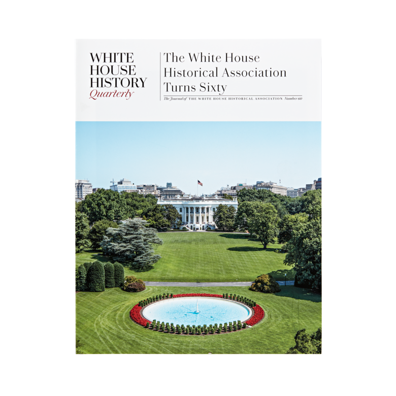 White House Historical Association Turns Sixty White House Historical
