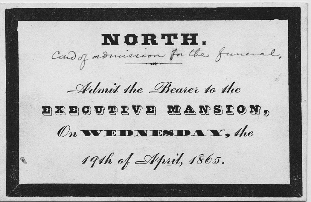 Card to Abraham Lincoln's funeral - White House Historical Association