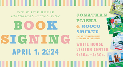 Easter Book Signing and Meet the Authors - White House Historical ...
